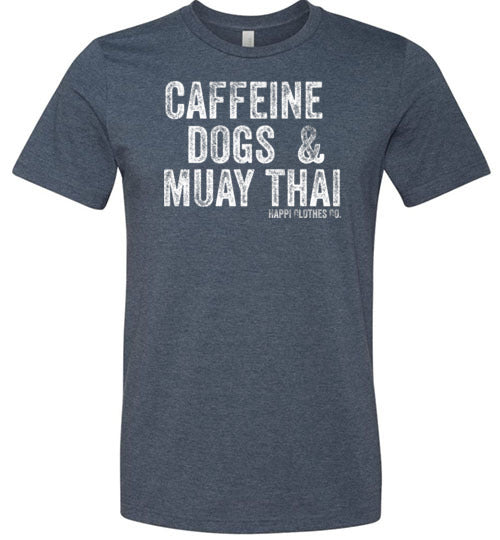 Caffeine Dogs & Muay Thai Unisex T-Shirt Happi Clothes Co.